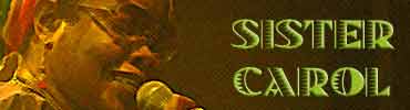 sister carol : the black cinderella live and direct